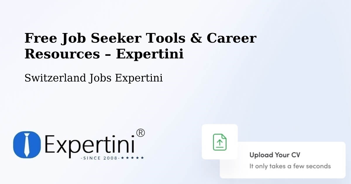 Free Job Seeker Tools & Career Resources – Switzerland - Switzerland Jobs Expertini