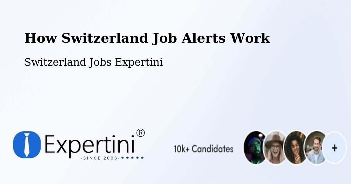 Job Alert System Overview – Switzerland - Switzerland Jobs Expertini