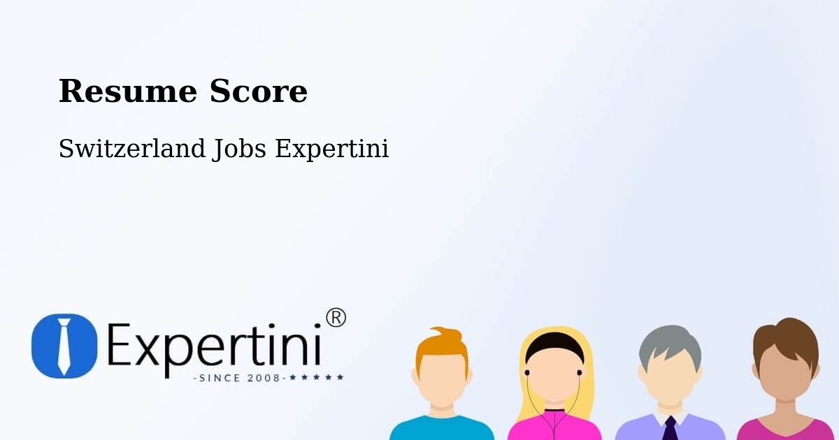Resume Score - Switzerland Jobs Expertini