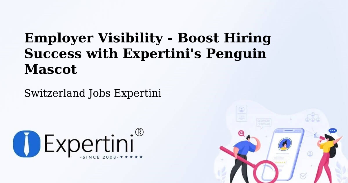 CV and Resume Visibility Optimization – Switzerland - Switzerland Jobs Expertini